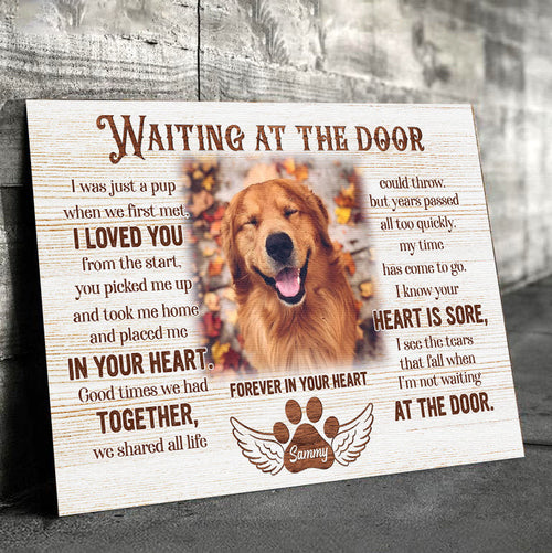 Personalized Waiting At The Door I Loved You Canvas Wall Art – Pet Memorial Gift