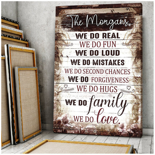 Personalized We Do Real, We Do Family, We Do Love Family Canvas Wall Art – Family Home Decor