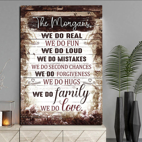 Personalized We Do Real, We Do Family, We Do Love Family Canvas Wall Art – Family Home Decor