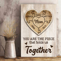 Personalized You Are The Piece Together Canvas Wall Art - Gift for Mothers Day