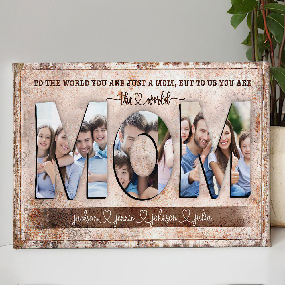Personalized You Are the World Gift for Mothers Canvas Wall Art