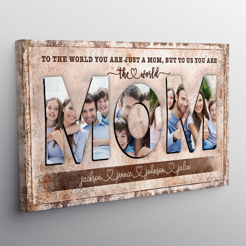 Personalized You Are the World Gift for Mothers Canvas Wall Art