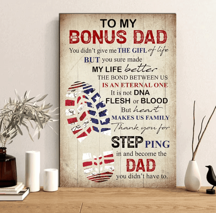 To My Bonus Dad The Gift For Life Fathers Day Canvas Wall Art