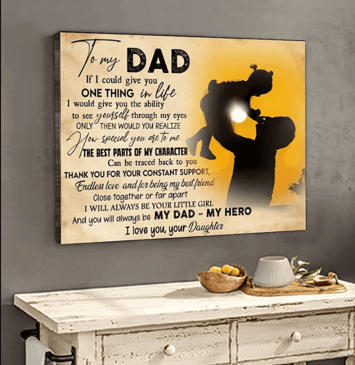To My Dad My Hero One Thing In Life Father's Day Canvas Wall Art – Gift for Dad