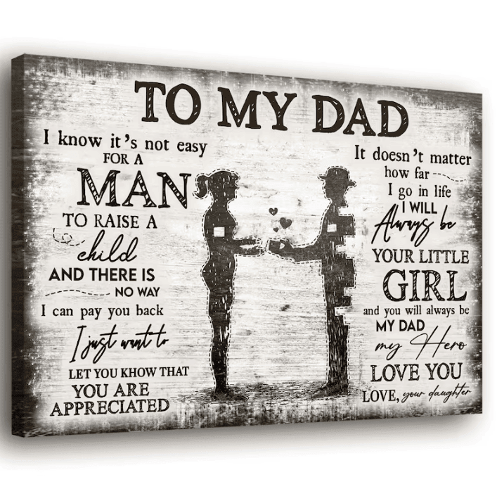 To My Dad I Know It's Not Easy For A Man Father's Day Canvas Wall Art – Gift for Dad