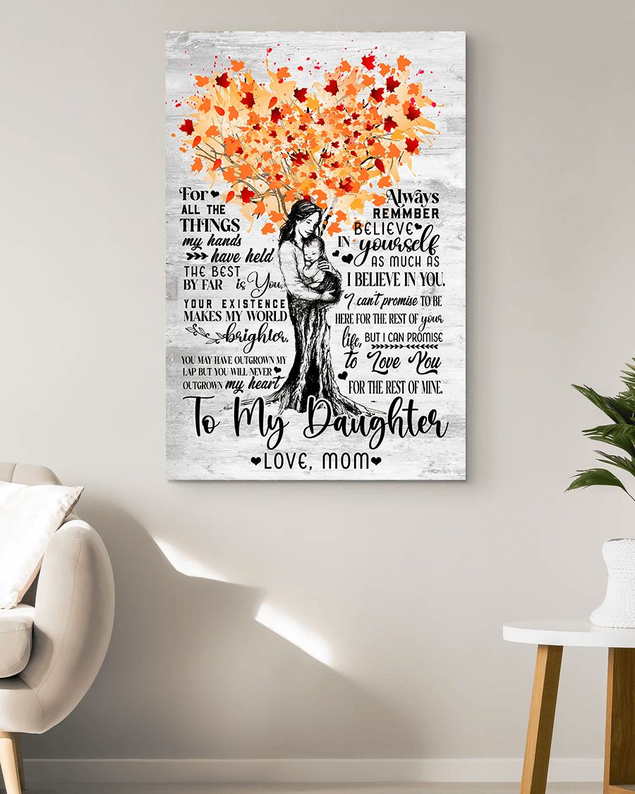 To My Daughter I Love You For The Rest Of My Mine Canvas Wall Art - Family Canvas