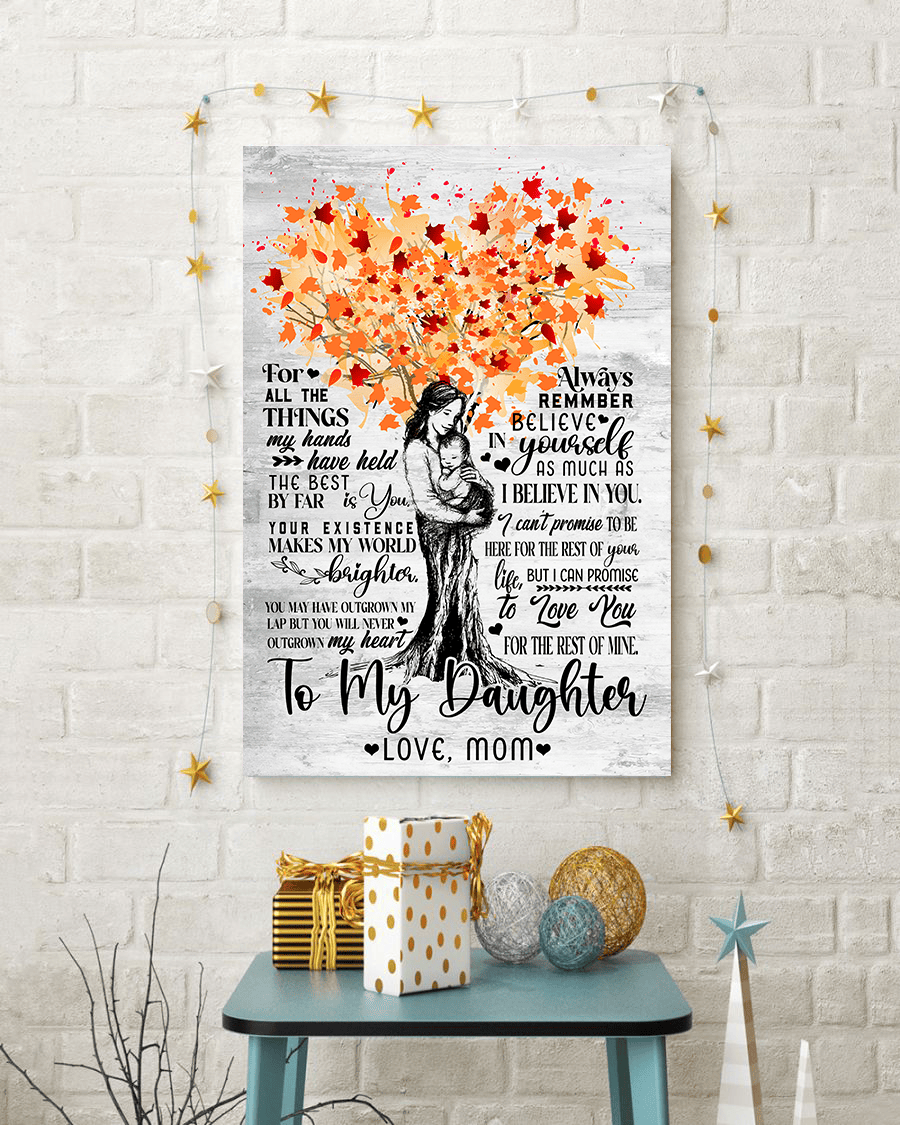To My Daughter I Love You For The Rest Of My Mine Canvas Wall Art - Family Canvas