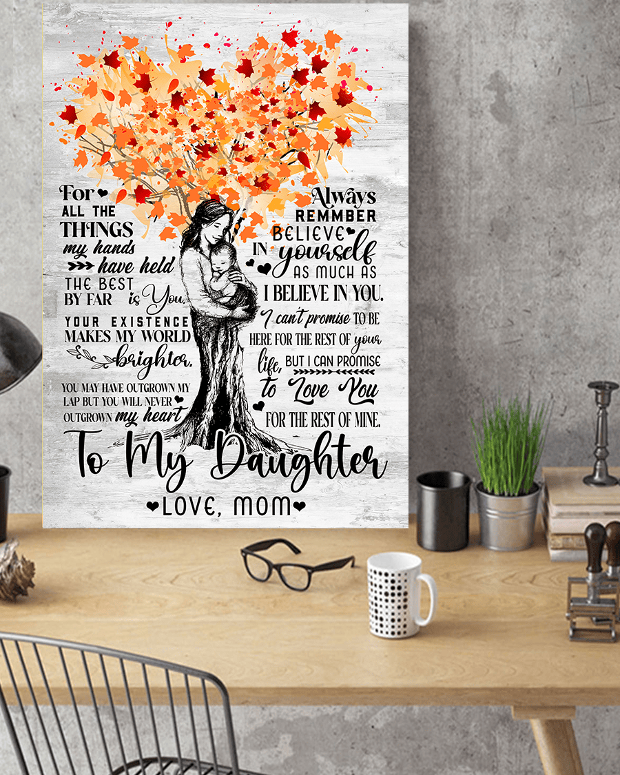 To My Daughter I Love You For The Rest Of My Mine Canvas Wall Art - Family Canvas
