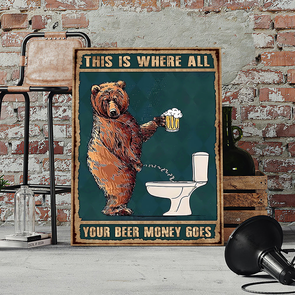 Your Beer Money Goes Grumpy Bear Drinking Beer Canvas Wall Art
