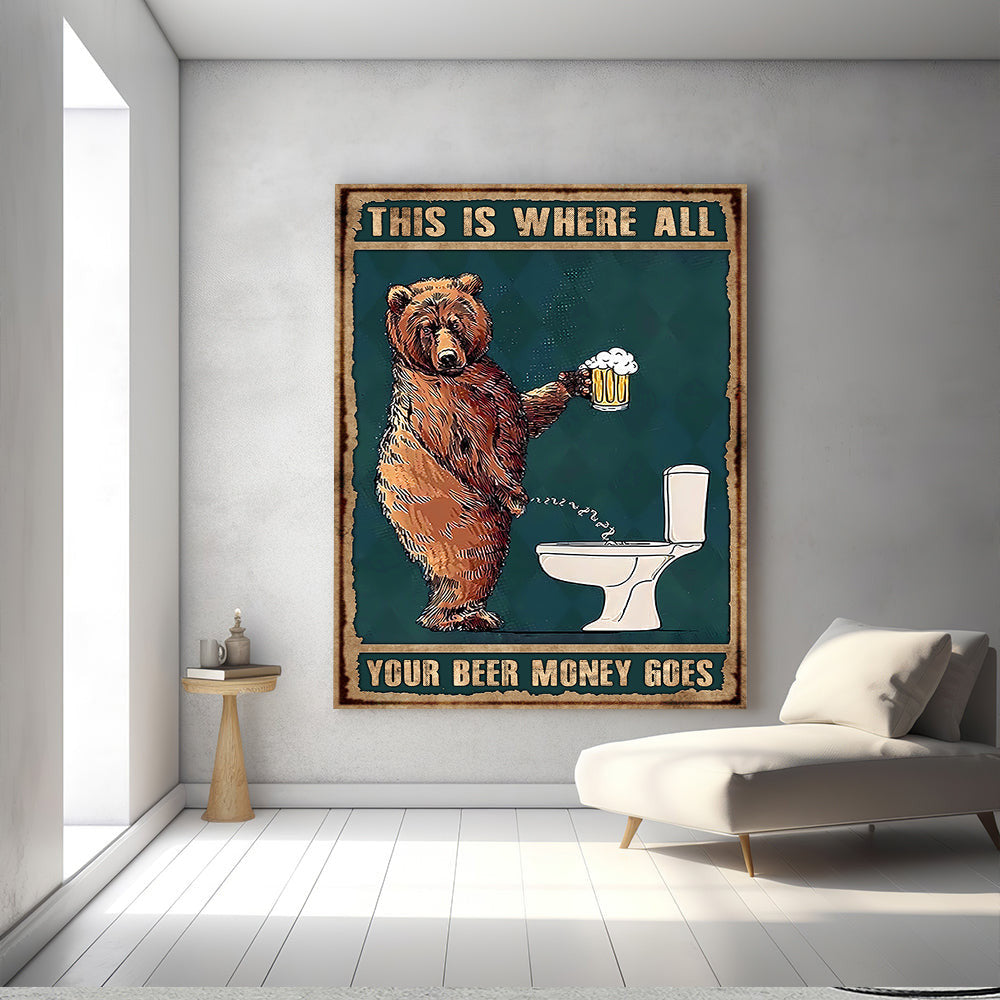 Your Beer Money Goes Grumpy Bear Drinking Beer Canvas Wall Art