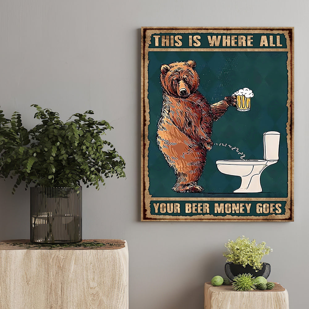 Your Beer Money Goes Grumpy Bear Drinking Beer Canvas Wall Art