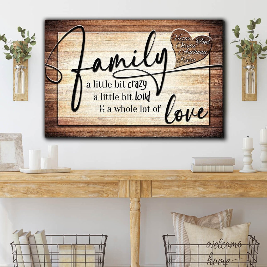 Personalized Family...Crazy, Loud, Love Heart Design Premium Canvas