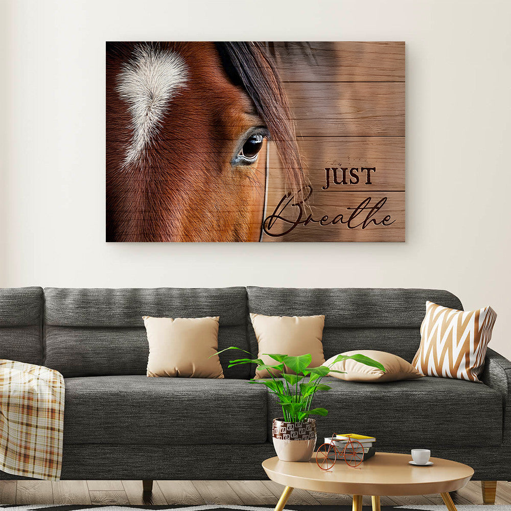 Horse Just Breathe Canvas Wall Art – Horse Lover Gift