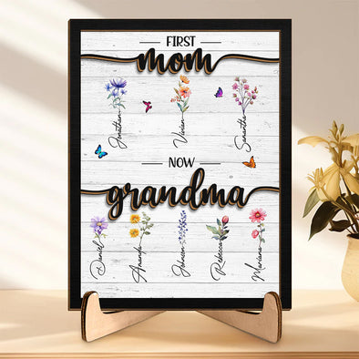 First Mom Now Grandma - Family Personalized Wooden Plaque With Stand - Gift For Mom, Grandma