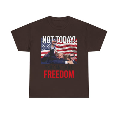 Donald Trum Not Today You Cant Kill Freedom White Cotton Tee