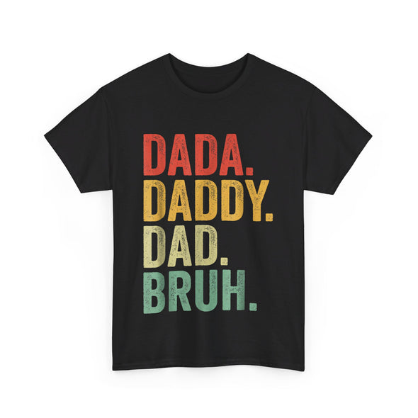 Men Dada Daddy Dad Bruh Fathers Day Vintage Funny Father T-Shirt Unisex Heavy Cotton Tee