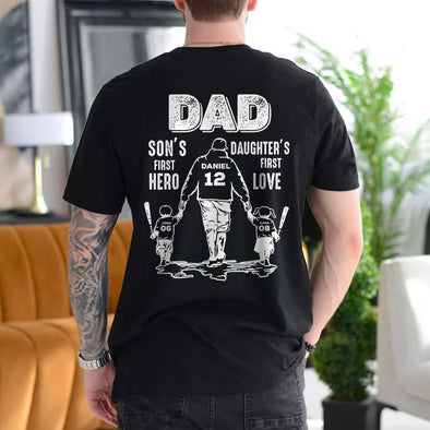 Customized Dad - Son's First Hero Daughter's First Love T-Shirt