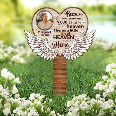 Personalized Because Someone We Love Is In Heaven Garden Plaque Stake