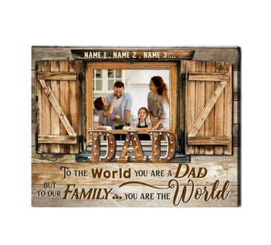 Personalized To The World You Are A Dad Canvas Wall Art Prints