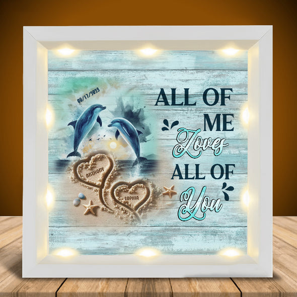 Dolphin All Of Me Loves Personalized Night Light Shadow Box - Gift For Husband, Wife