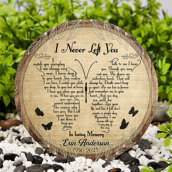 Personalized In Loving Memory I Never Left You Butterfly Memorial Stone