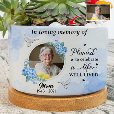 Personalized In Loving Memory Of Mom Planted To Celebrate A Life Well Lived Plant Pot
