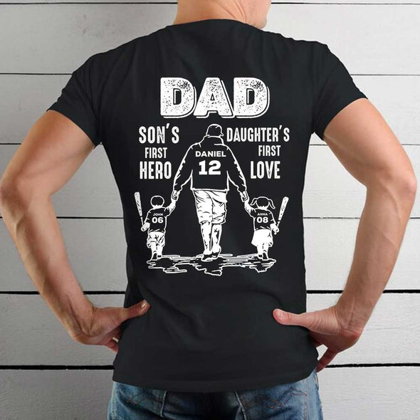 Customized Dad - Son's First Hero Daughter's First Love T-Shirt