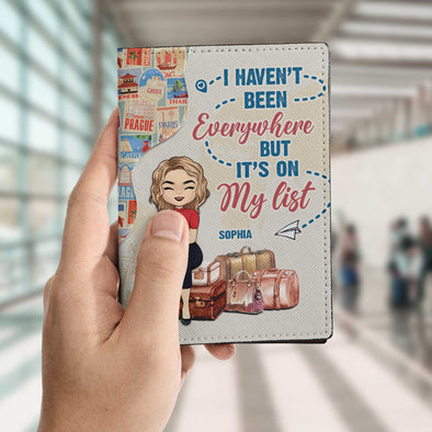 Personalized I Haven't Been Everywhere But It's On My List Passport Holder Gift For Traveller
