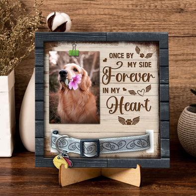Personalized Once By My Side Forever In My Heart Memorial Pet Loss Sign