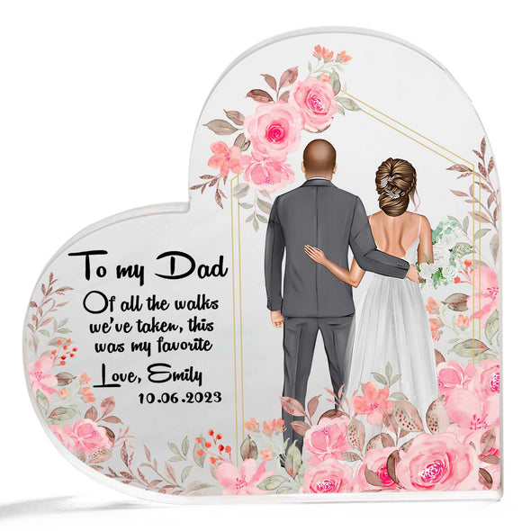 Personalized To My Dad Heart Shaped Acrylic Plaque - Gift For Father's Day, Daughter's Wedding