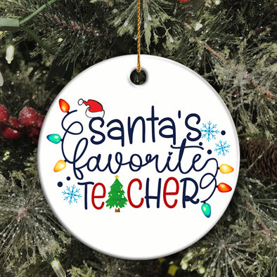Santa's Favorite Teacher Christmas Ornament - Keepsake Gift For Teacher- Xmas Tree Decor