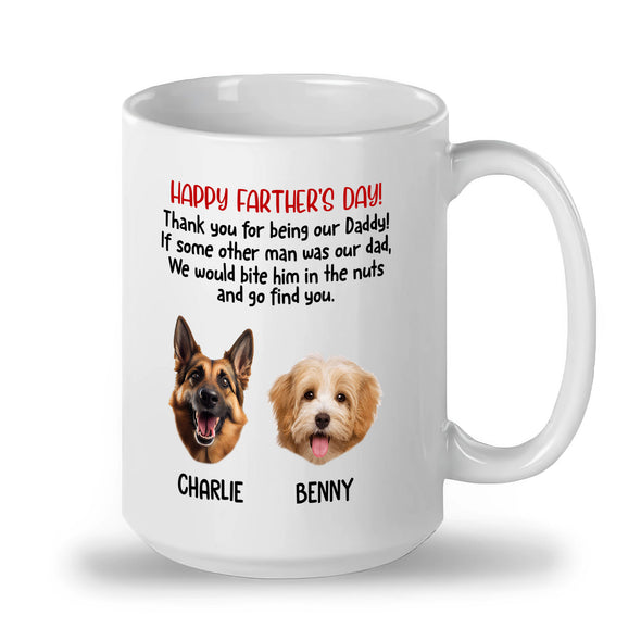 Personalized Thank You For Being Daddy Ceramic Mug 15oz - Gift For Father's Day, Dog Dad