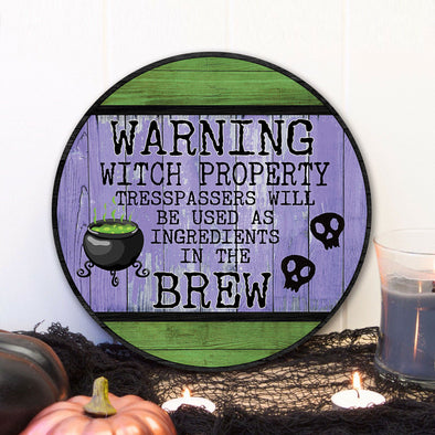 Warning Witch Property Round Wood Sign - Witches Halloween Door Sign