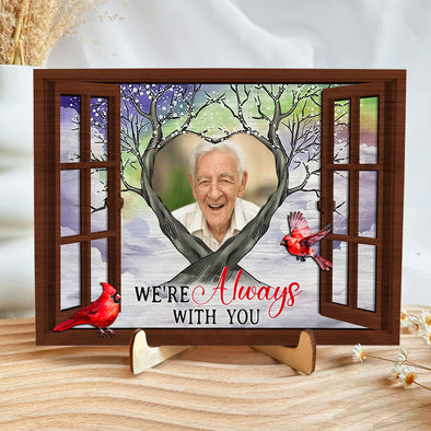 We're Always With You Personalized Wooden Plaque With Stand- Gift For Family