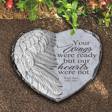 Personalized Your Wings Were Ready But Our Hearts Was Not Memorial Stone