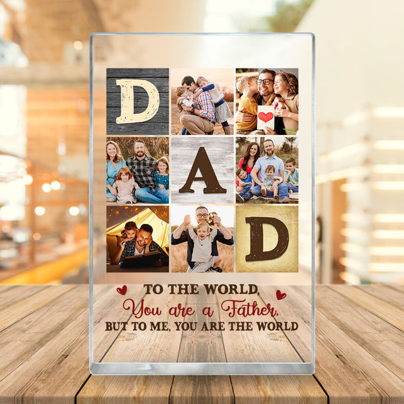 Personalized Dad To The World Acrylic Plaque - Gift For Father's Day, Dad, Papa