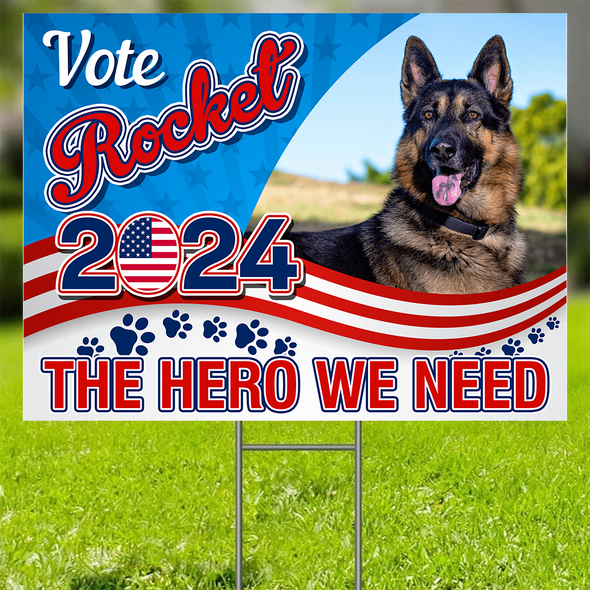 Personalized Funny Election Political Yard Signs - The Hero We Need Yard Signs With H-Stake, Welcome Yard Sign For Pet