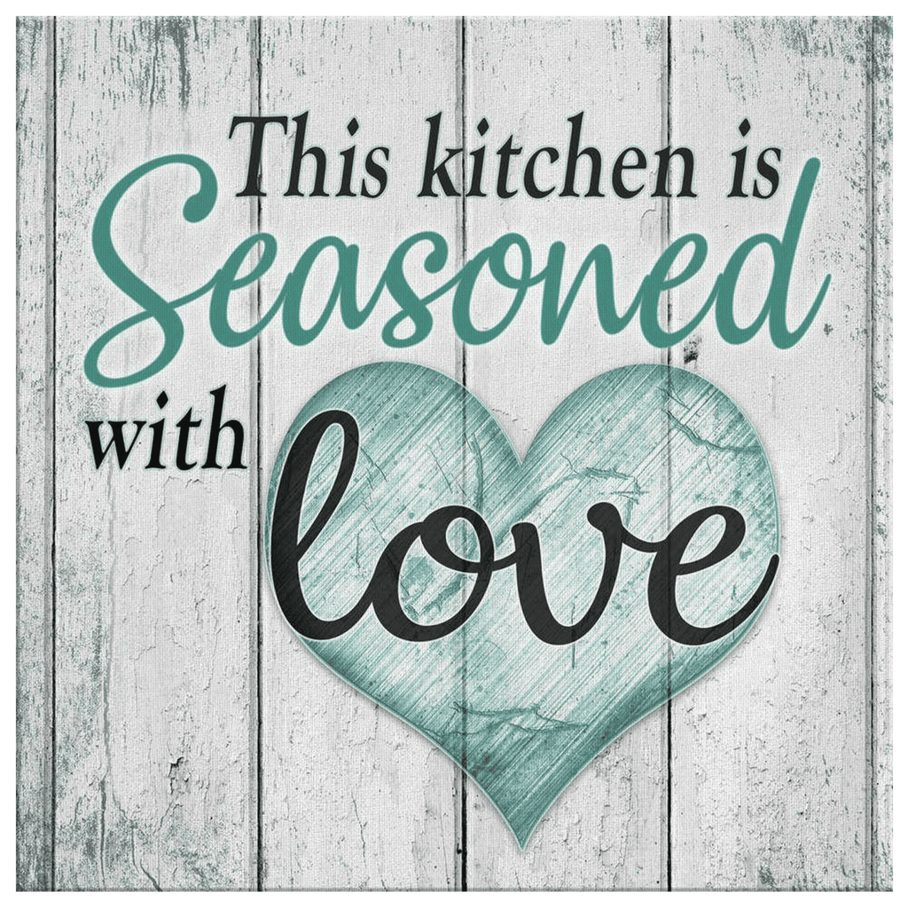 This Kitchen Is Seasoned With Love Premium Canvas