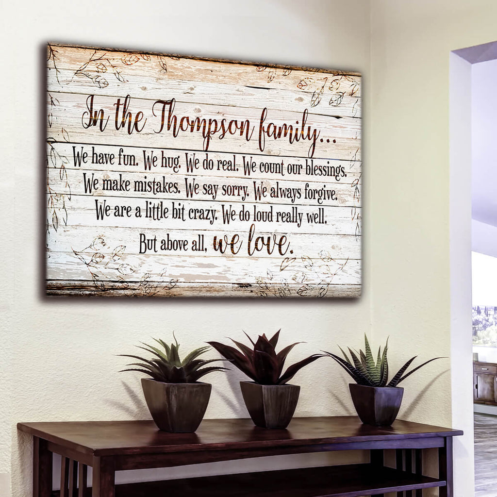 Personalized In Our Family.. Above All We Love Premium Canvas