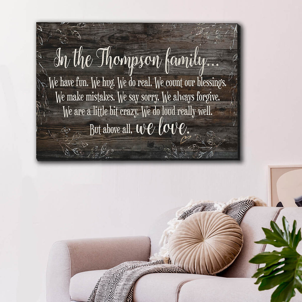 Personalized In Our Family.. Above All We Love Premium Canvas