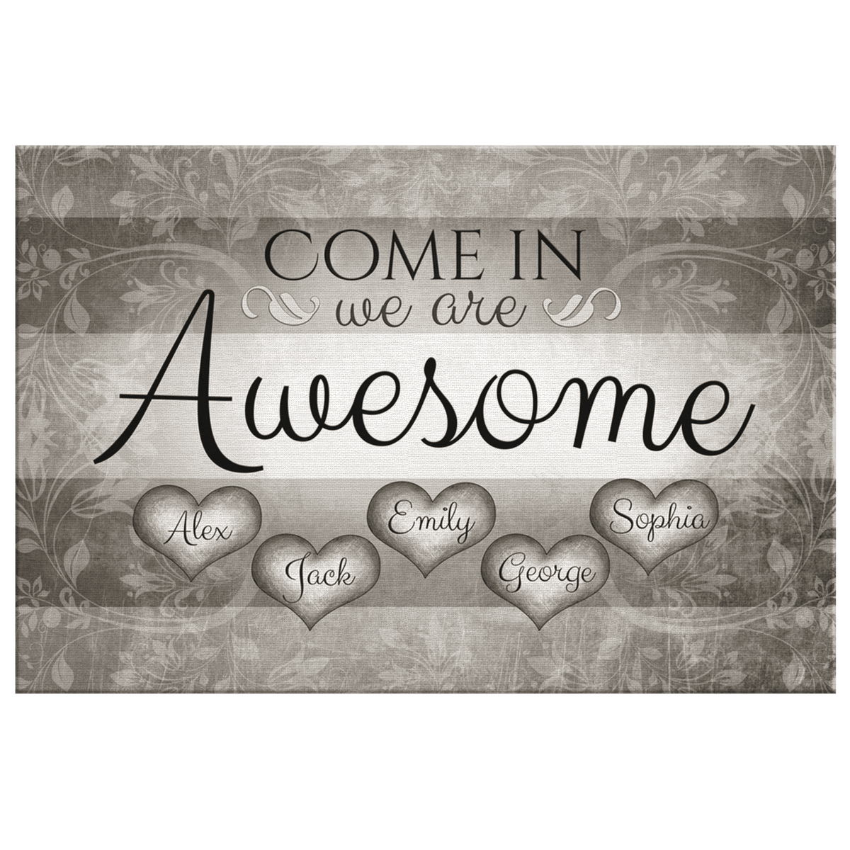 Personalized Come In We Are Awesome Family Premium Canvas