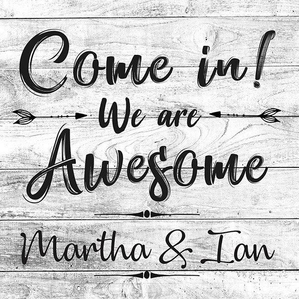 Personalized Come In We Are Awesome Canvas Wall Art – Front Door Welcome Decor