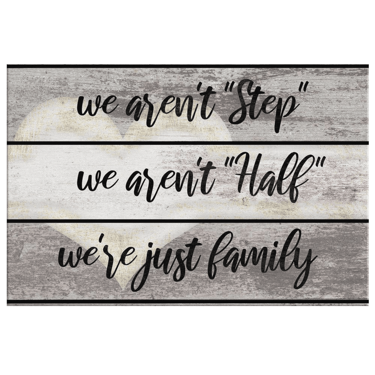 We Arent Half Step, Just Family Premium Canvas