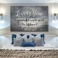 Loving You - Is a Wonderful Way To Spend A Lifetime Premium Canvas