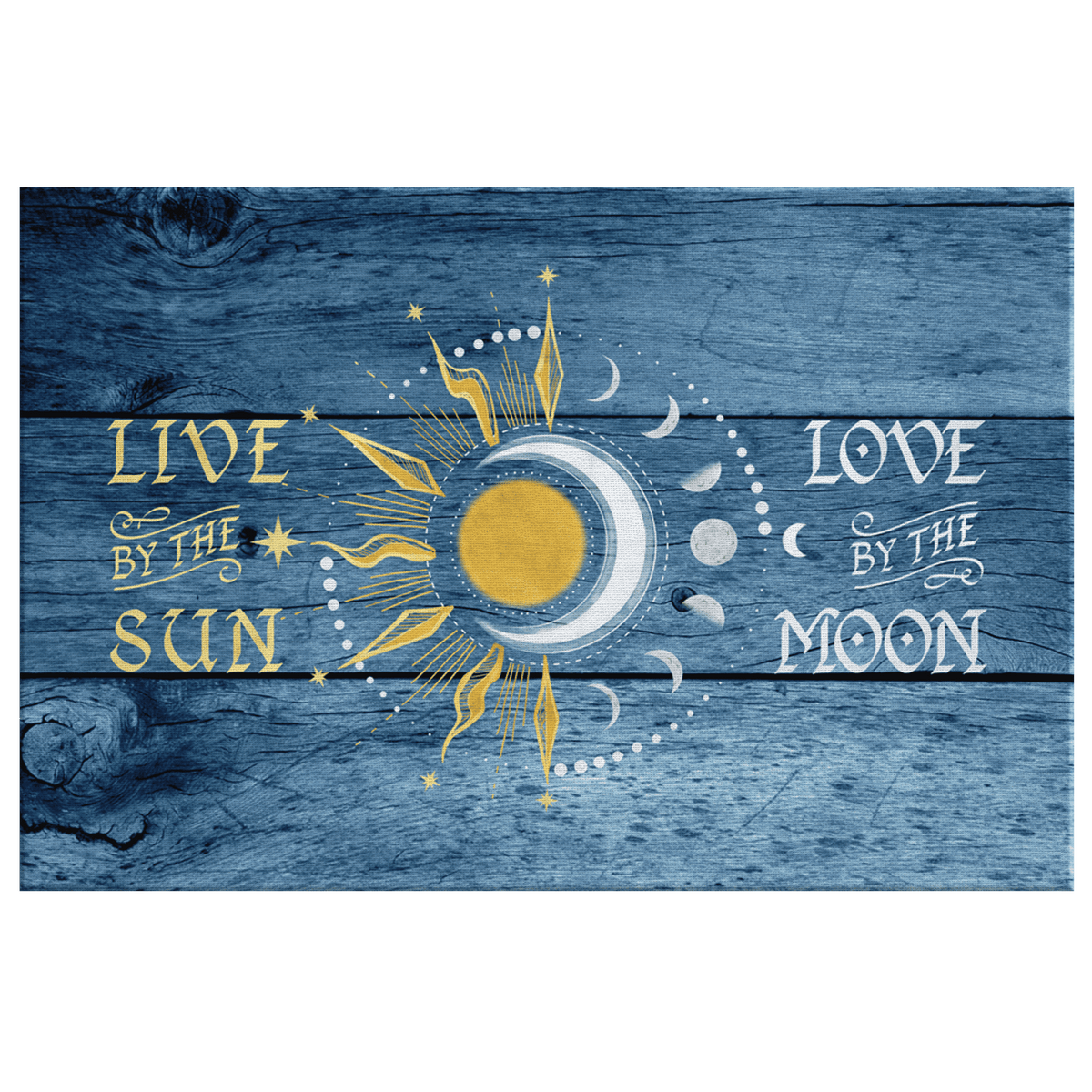 Live By The Sun, Love By The Moon Premium Rustic Canvas