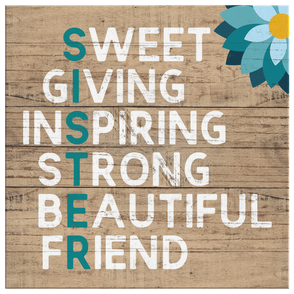 Sister - Sweet Giving Premium Canvas
