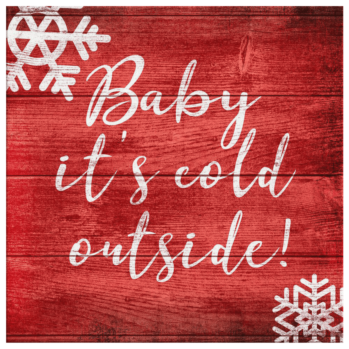Baby Its Cold Outside Premium Canvas