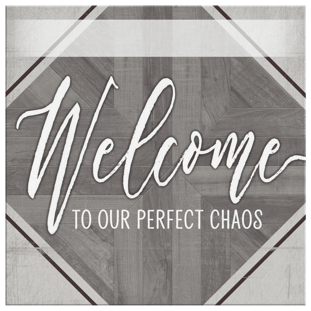 Personalized Welcome To Our Perfect Chaos Premium Canvas