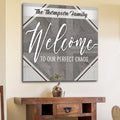 Personalized Welcome To Our Perfect Chaos Premium Canvas