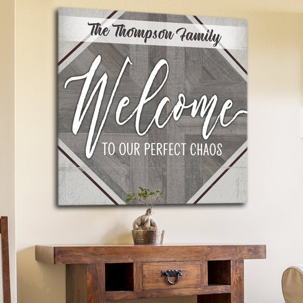 Personalized Welcome To Our Perfect Chaos Premium Canvas